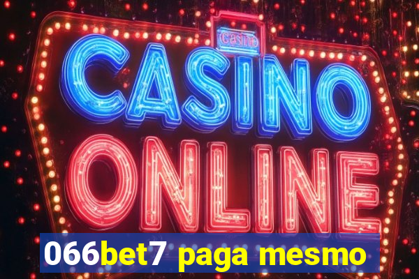 066bet7 paga mesmo